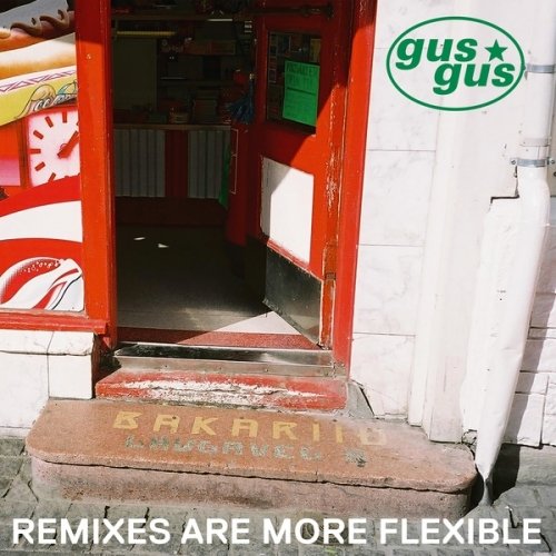 Cover for Gusgus · Remixes Are More Flexible (LP) (2020)
