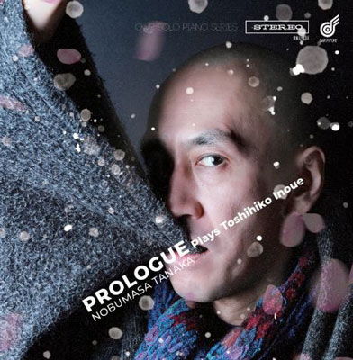 Prologue Plays Toshihiko Inoue - Nobumasa Tanaka - Música - UNION - 4573545160257 - 1 de abril de 2022