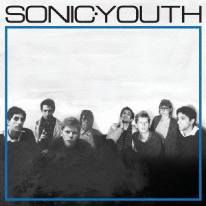 Sonic Youth - Sonic Youth - Music - DISK UNION CO. - 4988044939257 - February 25, 2015