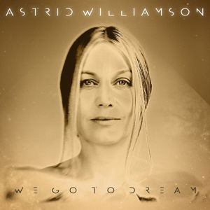 Cover for Astrid Williamson · We Go To Dream (CD) (2015)