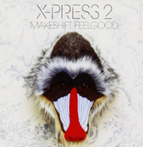 Cover for X-Press 2 · Makeshift Feelgood (CD) (2019)