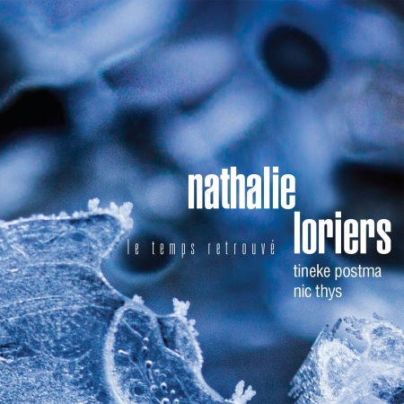 Le Temps Retrouve - Loriers, Nathalie / Tineke Postma / Nicolas Thys - Music - IGLOO RECORDS - 5410547053257 - May 7, 2021