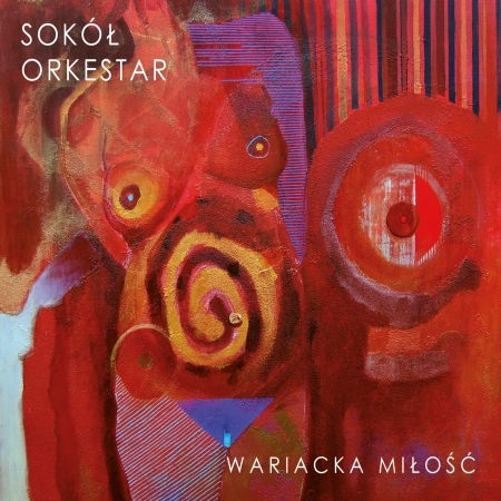 Cover for Sokol Orkestar · Wariacka Milosc (CD)