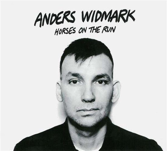 Cover for Anders Widmark · Horses on the run (CD) (2015)