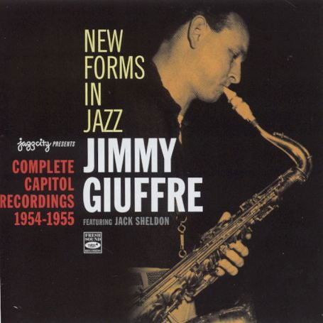 New Forms In Jazz: Complete Capitol - Jimmy Giuffre - Musik - FRESH SOUND RECORDS - 8427328622257 - 8. januar 2007