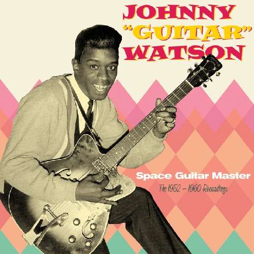 Space Guitar Master: 1952 - 1960 Recordings - Johnny Watson - Musique - HOODOO - 8436028698257 - 10 mai 2011