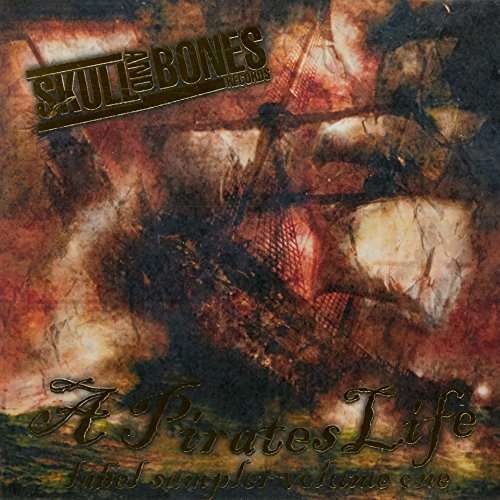 Pirate Life - Pirate Life - Musik - SKULL & BONES - 9328082578257 - 29. april 2008