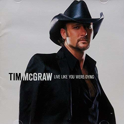 Cover for Mcgraw Tim · Live Like You Were Dying (CD) (2004)
