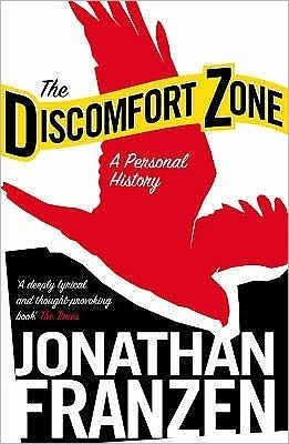 The Discomfort Zone: A Personal History - Jonathan Franzen - Boeken - HarperCollins Publishers - 9780007234257 - 2 juli 2007