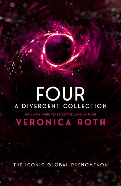 Four: A Divergent Collection - Veronica Roth - Books - HarperCollins Publishers - 9780008662257 - April 11, 2024