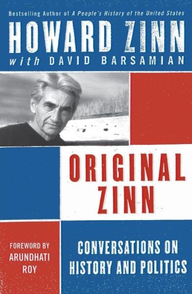 Cover for Howard Zinn · Original Zinn: Conversations on History and Politics (Paperback Bog) [First Edition, 1st Printing edition] (2006)