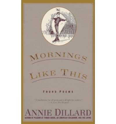 Cover for Annie Dillard · Morning Like This (Gebundenes Buch) [Reprint edition] (1996)