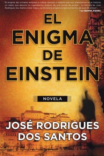Cover for Jose Rodrigues Dos Santos · El Enigma de Einstein = the Einstein Riddle (Paperback Book) [Spanish edition] (2010)