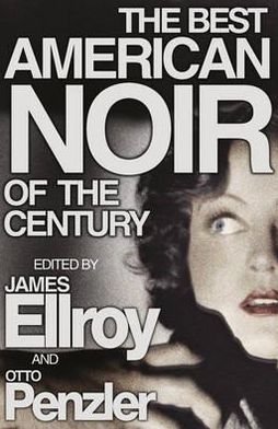 Cover for James Ellroy · The Best American Noir of the Century (Paperback Bog) (2011)