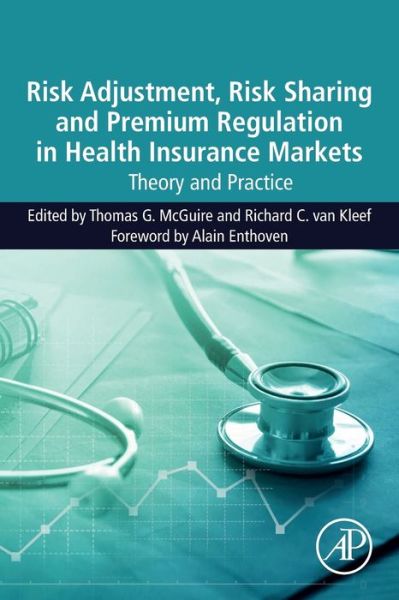 Cover for Risk Adjustment, Risk Sharing and Premium Regulation in Health Insurance Markets: Theory and Practice (Taschenbuch) (2018)