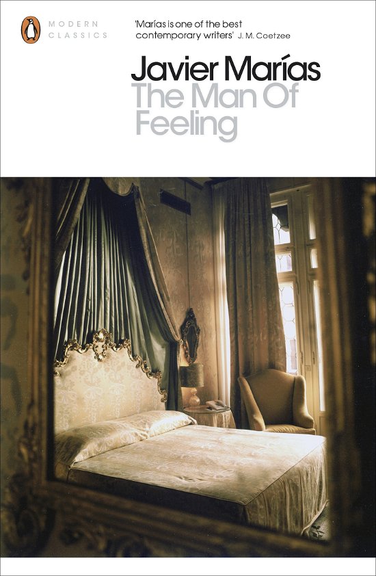 Cover for Javier Marias · The Man of Feeling - Penguin Modern Classics (Paperback Bog) (2012)