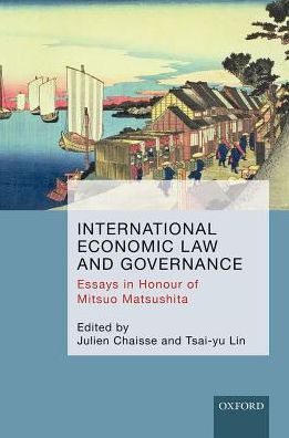 Cover for International Economic Law and Governance: Essays in Honour of Mitsuo Matsushita (Hardcover bog) (2016)