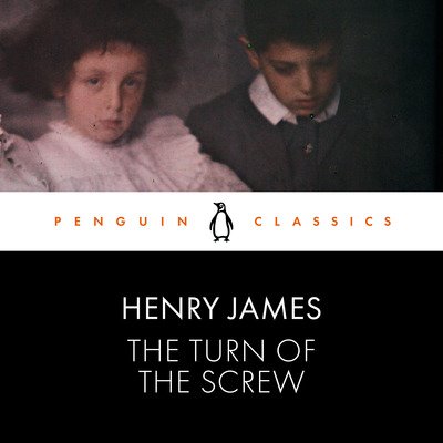 Cover for Henry James · The Turn of the Screw: Penguin Classics (Audiobook (CD)) [Unabridged edition] (2019)