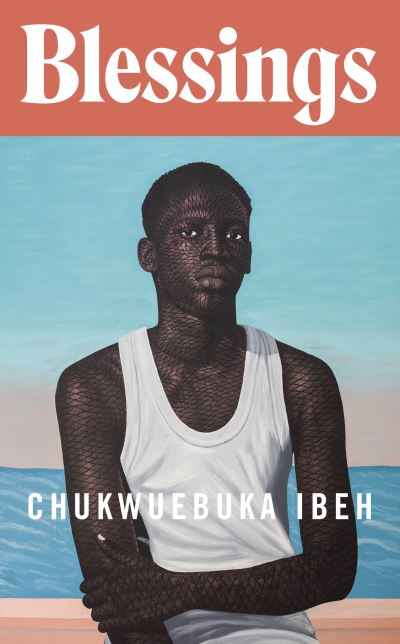 Cover for Chukwuebuka Ibeh · Blessings (Hardcover Book) (2024)