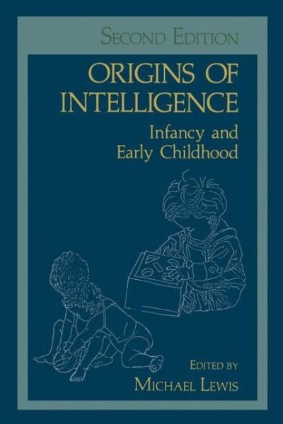 Cover for Michael Lewis · Origins of Intelligence: Infancy and Early Childhood (Inbunden Bok) [2nd 1983 edition] (1983)