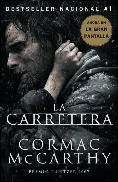 Cover for Cormac Mccarthy · La Carretera (Vintage Espanol) (Spanish Edition) (Paperback Bog) [Spanish, Tra edition] (2008)