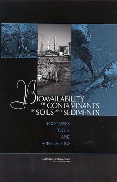 Cover for National Research Council · Bioavailability of Contaminants in Soils and Sediments: Processes, Tools, and Applications (Hardcover Book) (2003)