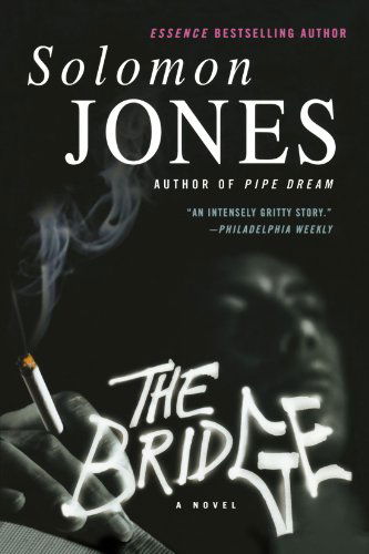 Cover for Solomon Jones · The Bridge: a Novel (Paperback Book) [First edition] (2004)