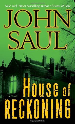 Cover for John Saul · House of Reckoning: a Novel (Paperback Book) [Reprint edition] (2010)