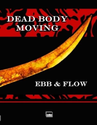 Cover for C. S. Wills · Dead Body Moving (Book) (2017)