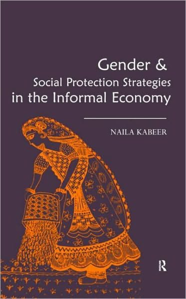 Cover for Naila Kabeer · Gender &amp; Social Protection Strategies in the Informal Economy (Hardcover Book) (2010)