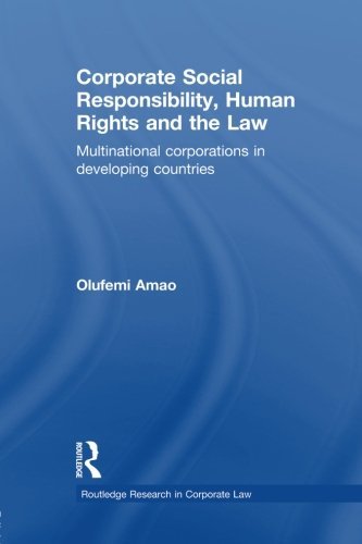 Cover for Olufemi Amao · Corporate Social Responsibility, Human Rights and the Law: Multinational Corporations in Developing Countries - Routledge Research in Corporate Law (Paperback Book) [Reprint edition] (2013)
