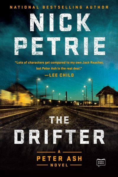Cover for Nick Petrie · The Drifter (A Peter Ash Novel) (Bok) (2016)