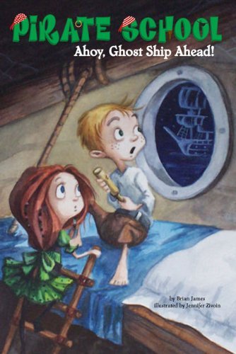 Cover for Brian James · Ahoy, Ghost Ship Ahead! #2 - Pirate School (Paperback Bog) (2007)