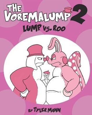 The Voremalump 2 : Lump vs. Roo - Tyler Mann - Books - Blurb - 9780464062257 - July 3, 2024