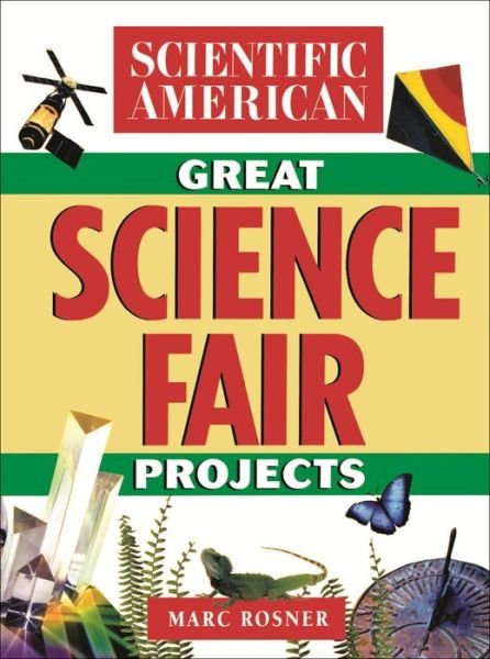 Cover for Scientific American · The Scientific American Book of Great Science Fair Projects (Paperback Book) (2000)