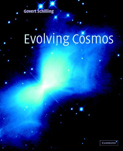 Cover for Govert Schilling · Evolving Cosmos (Inbunden Bok) (2004)