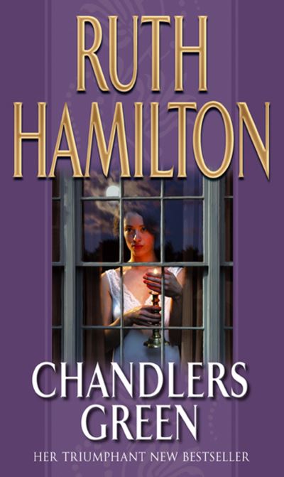 Cover for Ruth Hamilton · Chandlers Green: A powerful and breathtakingly emotional saga set in the North West by bestselling author Ruth Hamilton (Paperback Book) (2015)