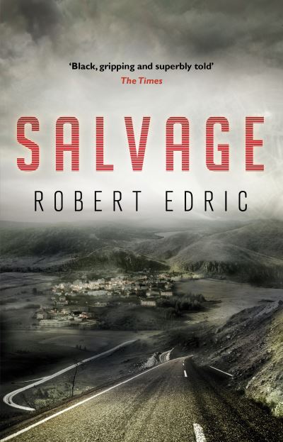 Cover for Robert Edric · Salvage (Paperback Book) (2011)