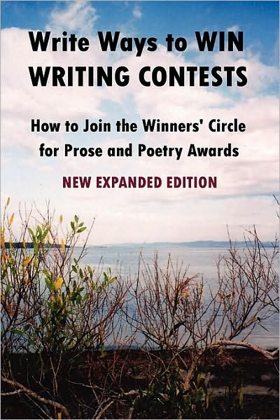 Cover for John Howard Reid · Write Ways to Win Writing Contests: How to Join the Winners' Circle for Prose and Poetry Awards, New Expanded Edition (Paperback Book) (2008)