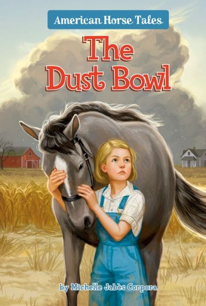 Cover for Michelle Jabes Corpora · The Dust Bowl #1 - American Horse Tales (Paperback Book) (2021)