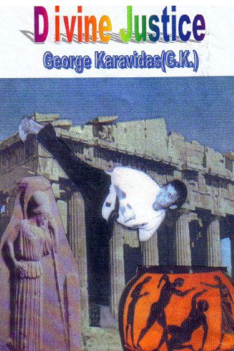 Cover for George Karavidas · Devine Justice: the Creation (Paperback Book) (2012)