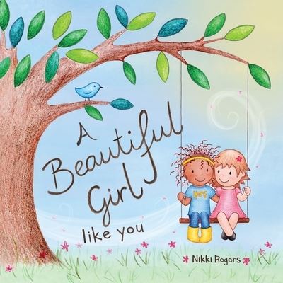 Cover for Nikki Rogers · A Beautiful Girl Like You (Paperback Book) (2021)