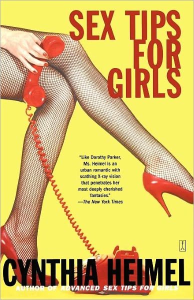 Cover for Cynthia Heimel · Sex Tips for Girls (Paperback Book) [1st Fireside Ed edition] (2003)
