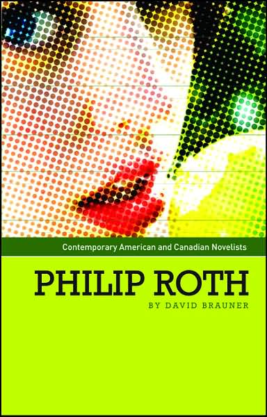 Cover for David Brauner · Philip Roth - Contemporary American and Canadian Writers (Paperback Book) (2007)