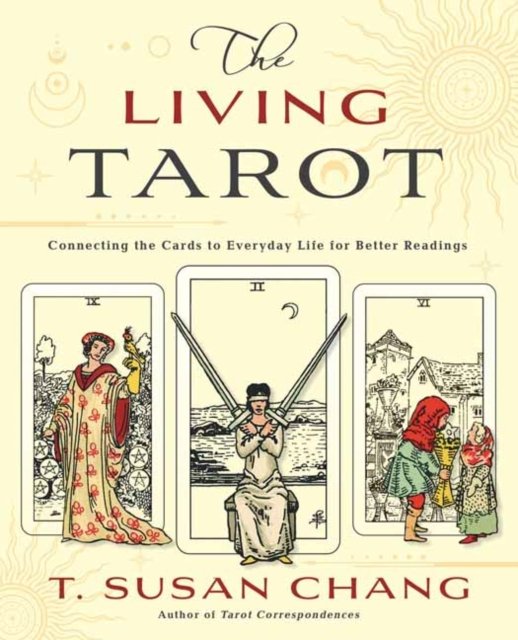 Cover for T. Susan Chang · The Living Tarot: Connecting the Cards to Everyday Life for Better Readings (Paperback Bog) (2023)