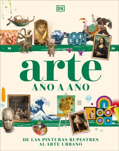 Cover for Dk · Arte año y Año (Bog) (2023)