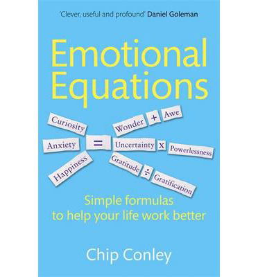 Cover for Chip Conley · Emotional Equations: Simple formulas to help your life work better (Taschenbuch) (2013)