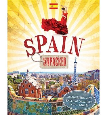 Unpacked: Spain - Unpacked - Susie Brooks - Libros - Hachette Children's Group - 9780750284257 - 11 de diciembre de 2014