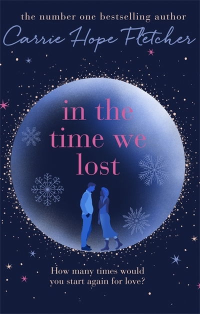 Cover for Carrie Hope Fletcher · In the Time We Lost (Book) (2019)