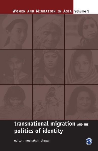 Cover for Meenakshi Thapan · Transnational Migration and the Politics of Identity (Women and Migration in Asia) (Women and Migration in Asia) (Paperback Book) (2005)